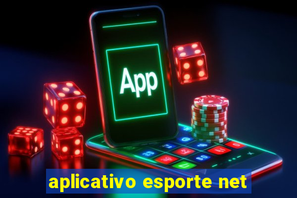 aplicativo esporte net